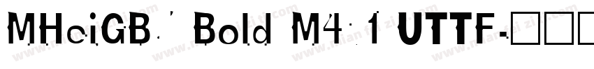MHeiGB5 Bold M471 UTTF字体转换